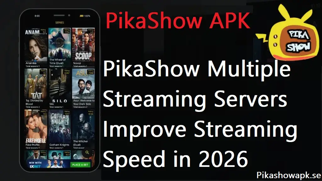 PikaShow Multiple Streaming Servers Improve Streaming Speed in 2026