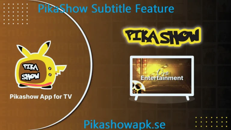 PikaShow Subtitle Feature