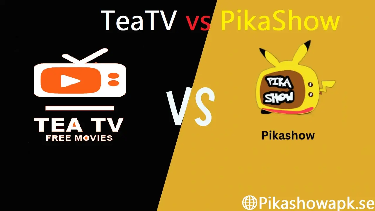 TeaTV vs PikaShow
